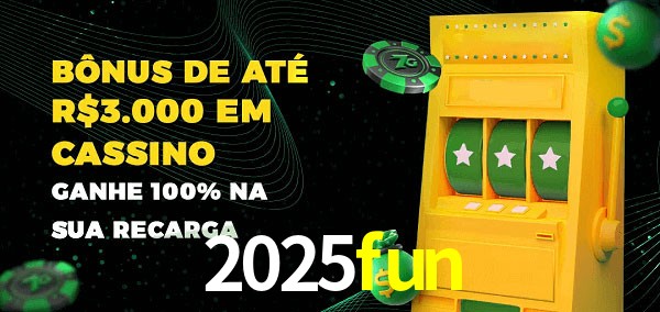 2025fun melhor bônus de depósito