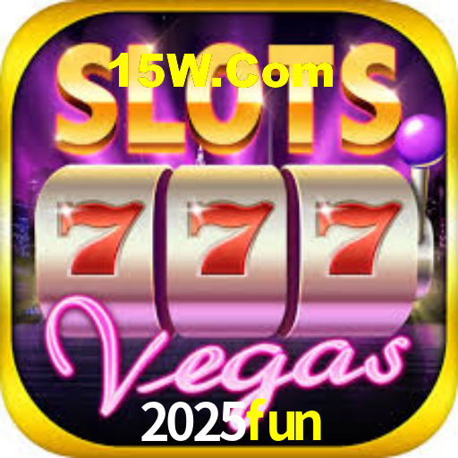 2025fun: Jogos de Caça-Níqueis-Altas Recompensas, Roleta-Velocidade, Blackjack-Desafios Máximos